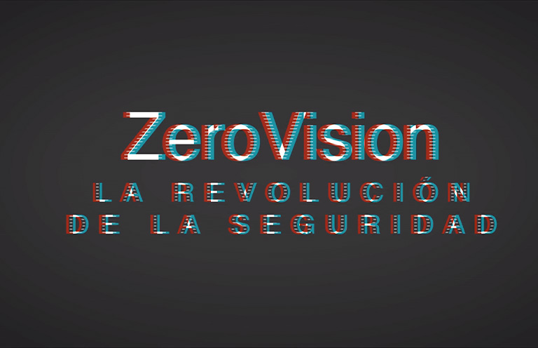 ZeroVision, La revolución de la seguridad